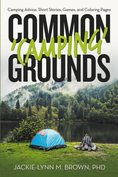 Common ’Camping’ Grounds