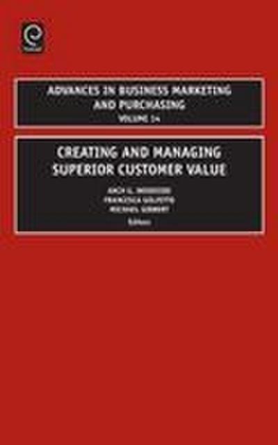 Creating and Managing Superior Customer Value