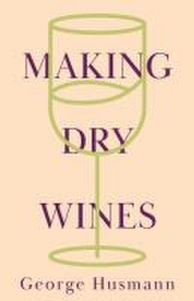 Making Dry Wines