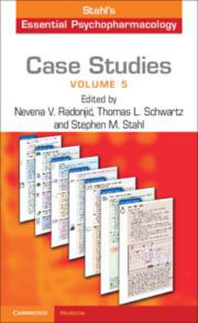 Case Studies: Stahl’s Essential Psychopharmacology: Volume 5