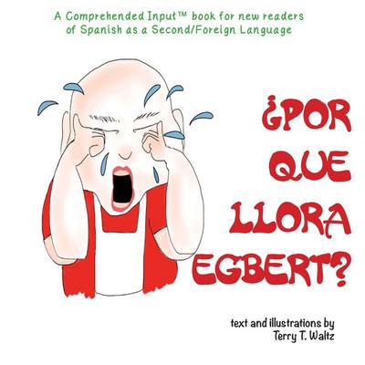 ¿Por qué llora Egbert?