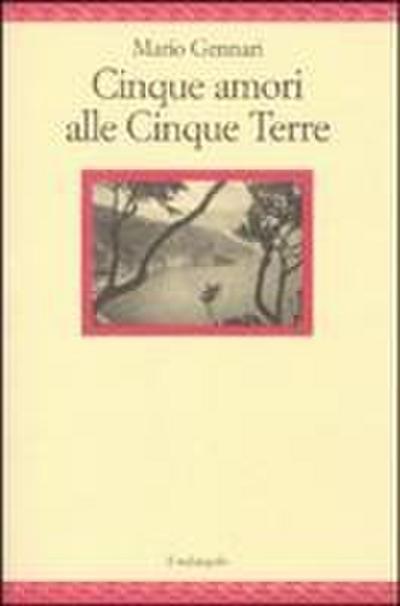 Cinque amori alle Cinque Terre