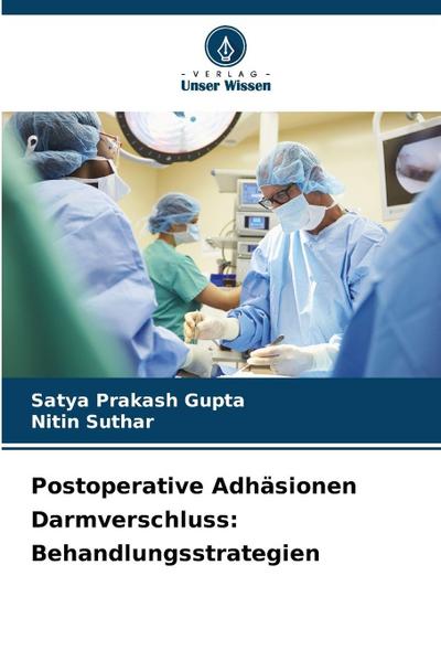 Postoperative Adhäsionen Darmverschluss: Behandlungsstrategien