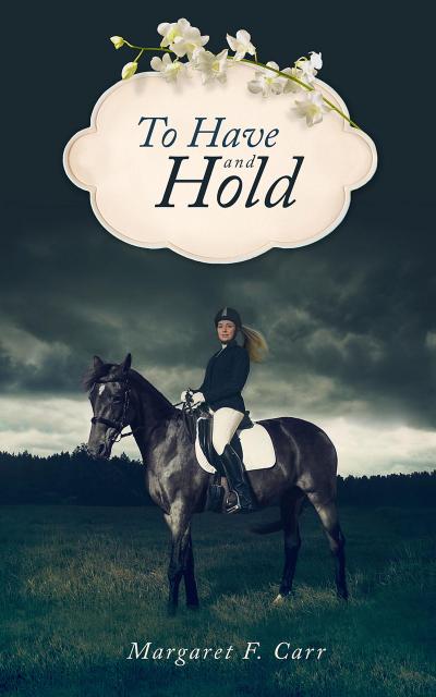 To Have and Hold