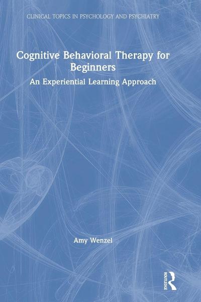 Cognitive Behavioral Therapy for Beginners