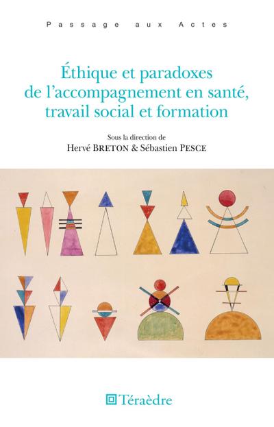 Éthique et paradoxes de l’accompagnement en santé, travail social et formation