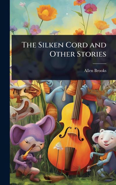 The Silken Cord and Other Stories