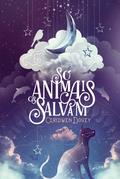 Só os animais salvam