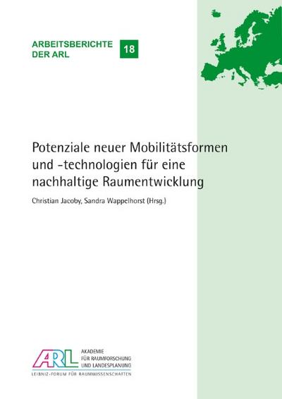 Potenziale neuer Mobilitätsformen und -technologien für eine nachhaltige Raumentwicklung