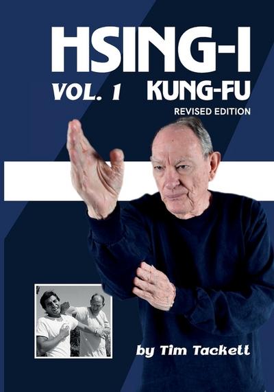 HSING-I KUNG FU Vol. 1 Revised Edition