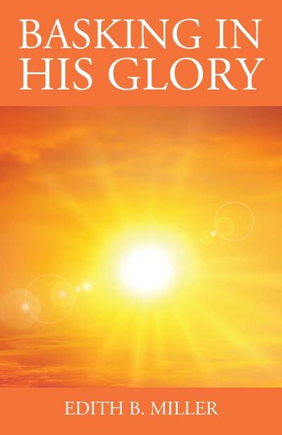 Basking in His Glory
