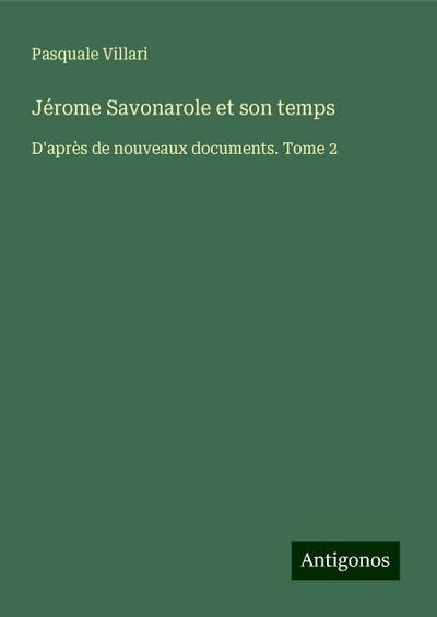 Jérome Savonarole et son temps