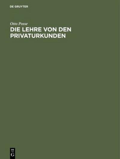 Die Lehre von den Privaturkunden