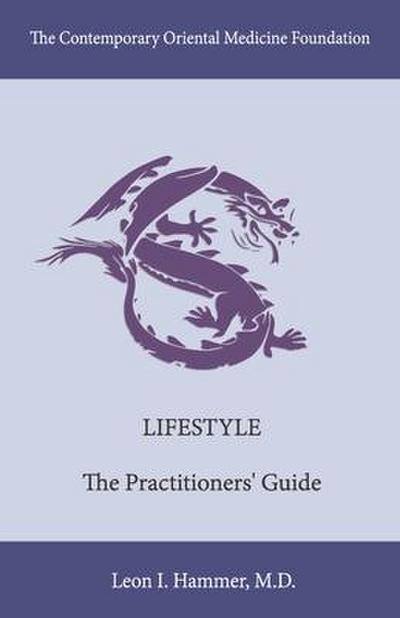 Lifestyle: The Practitioners’ Guide Volume 3