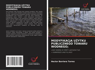 MODYFIKACJA U¿YTKU PUBLICZNEGO TOWARU WODNEGO;