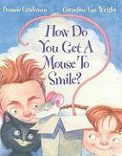 How Do You Get a Mouse to Smile?