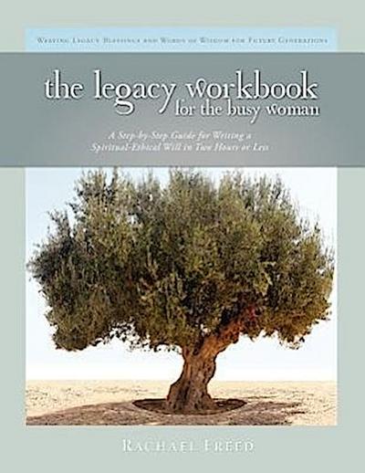 The Legacy Workbook for the Busy Woman