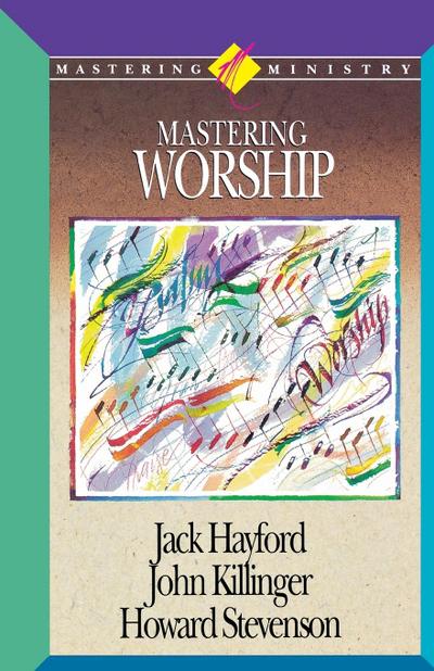 Mastering Worship