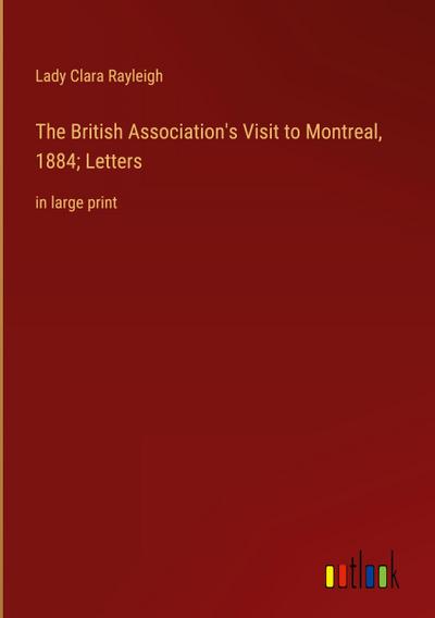 The British Association’s Visit to Montreal, 1884; Letters
