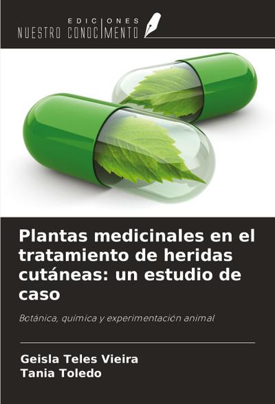 Plantas medicinales en el tratamiento de heridas cutáneas: un estudio de caso