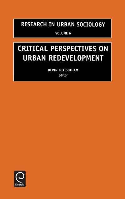Critical Perspectives on Urban Redevelopment