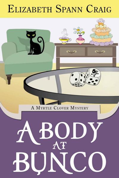 Body at Bunco (A Myrtle Clover Cozy Mystery)