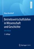 Betriebswirtschaftslehre in Wissenschaft und Gesch