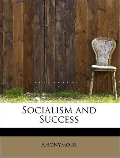 Socialism and Success