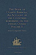 Book of Duarte Barbosa: An Account of the Countries bordering on the Indian Ocean and their Inhabitants