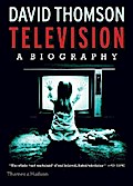 Television: A Biography