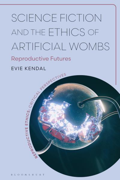 Science Fiction and the Ethics of Artificial Wombs