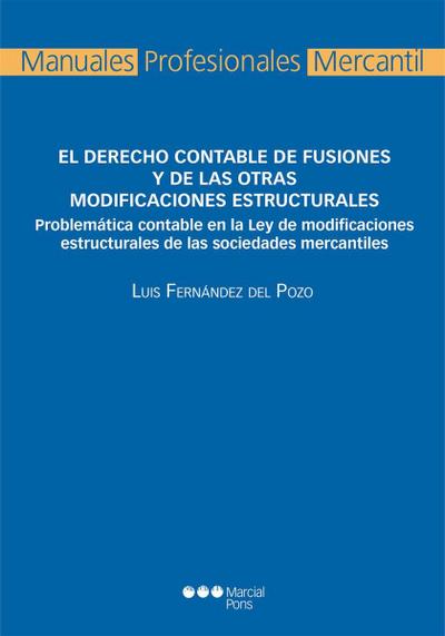 Derecho contable de fusiones y de las otras modificaciones estructurales