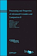 Processing and Properties of Advanced Ceramics and Composites II