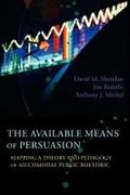 The Available Means of Persuasion