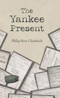 The Yankee Present