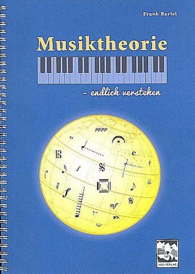 Musiktheorie - endlich verstehen