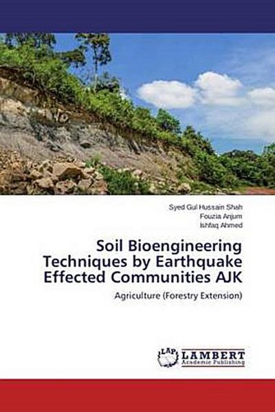 Soil Bioengineering Techniques by Earthquake Effected Communities AJK