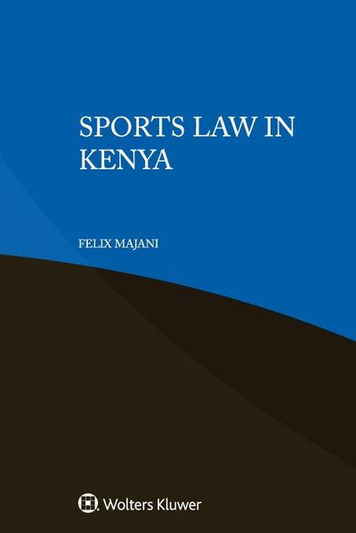 Majani, F: Sports Law in Kenya
