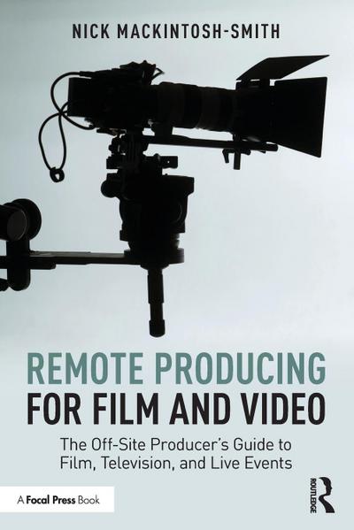 Remote Producing for Film and Video