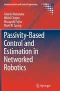 Passivity-Based Control and Estimation in Networke
