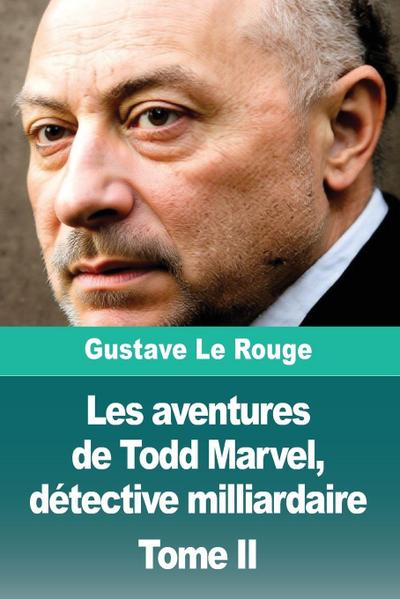 Les aventures de Todd Marvel, détective milliardaire
