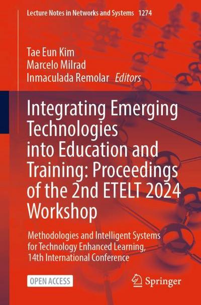 Integrating Emerging Technologies into Education and Training: Proceedings of the 2nd ETELT 2024 Workshop
