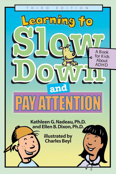 Learning to Slow Down and Pay Attention, 3rd Edition