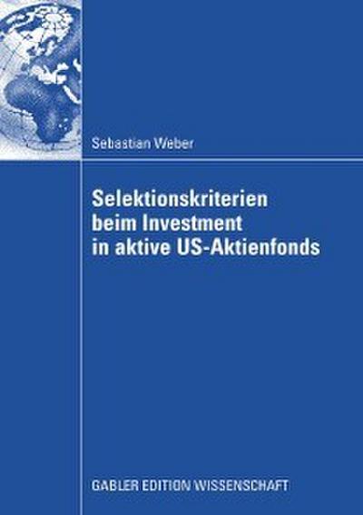 Selektionskriterien beim Investment in aktive US-Aktienfonds