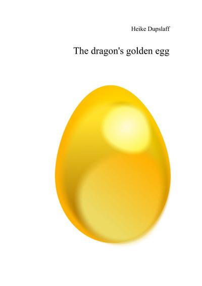 The dragon’s golden egg