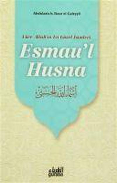 Esmaul Hüsna - Yüce Allahin En Güzel Isimleri
