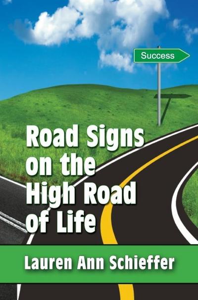 Road Signs on the High Road of Life