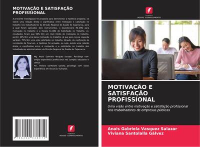 MOTIVAÇÃO E SATISFAÇÃO PROFISSIONAL