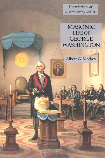 Masonic Life of George Washington