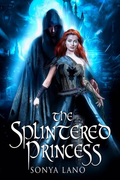 The Splintered Princess (The Ever Spirits, #1)